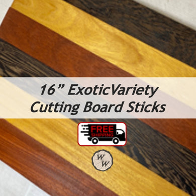 3/4 x 2 x 16 (6-pack) Variety Exotic & Domestic Wood Cutting Board Kit! Includes Osage Orange, Wenge, and Padauk - Free Shipping!
